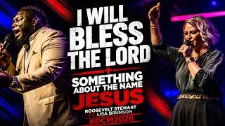 Thumbnail: I Will Bless the Lord + Something About the Name Jesus - Roosevelt Stewart ft. Lisa Brunson