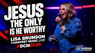 Thumbnail: Jesus The Only + Is He Worthy - Lisa Brunson & Harvest Music Live - #DCM2026