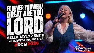 Thumbnail: Forever Yahweh + Great Are You Lord - Bella Taylor Smith & Harvest Music Live - #DCM2026