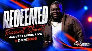 Thumbnail: Redeemed - Roosevelt Stewart & Harvest Music Live - #DCM2026