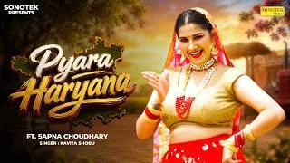 Thumbnail: Pyara Haryana (Audio) Sapna Choudhary | Kavita Shobu | New Haryanvi Song 2026 | Sonotek Haryanvi