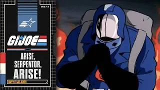 Thumbnail: Arise, Serpentor, Arise! | G.I. Joe: A Real American Hero | COBRA's Ultimate Victory | Yo Joe June