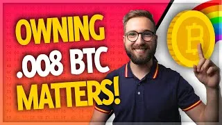 Thumbnail: Owning .008 BTC is actually a big deal! (It's NOT too late)