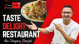 Thumbnail: Taste Delight Restaurant Abu Shagara Sharjah | Special Karachi Biryani | Best Pakistani Food in UAE