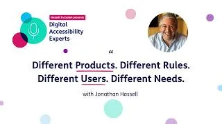 Thumbnail: Accessibility Isn't One Size Fits All | Digitial Accessibility Experts