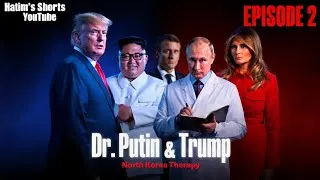 Thumbnail: Dr. Putin & Trump – Episode 2: Welcome to North Korea