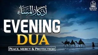 Thumbnail: Evening Adhkar (أذكار المساء) | Powerful Evening Dhikr for Peace, Mercy & Protection Barakah |