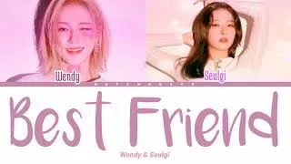 Thumbnail: Wendy & Seulgi - 'Best Friend' [Han/Rom/Ina] Color Coded Lyrics | Lirik Terjemahan Indonesia