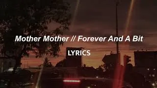Thumbnail: Mother Mother // Forever And A Bit (LYRICS)