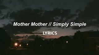 Thumbnail: Mother Mother // Simply Simple (LYRICS)