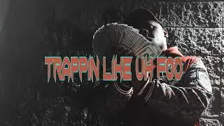 Thumbnail: “Trappin Like a Foo” (official video)