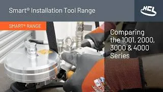 Thumbnail: HCL Smart® Installation Tool Range | Comparing the 1001, 2000, 3000 & 4000 Series