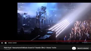 Thumbnail: Pink Floyd -  Delicate Sound of Thunder (film) + Bonus Tracks Remastered