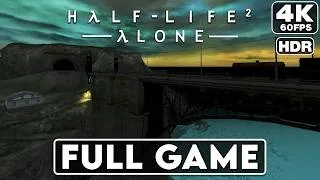 Thumbnail: Half Life 2: Alone - Gameplay Walkthrough FULL GAME [4K HD 60FPS] No Commentary