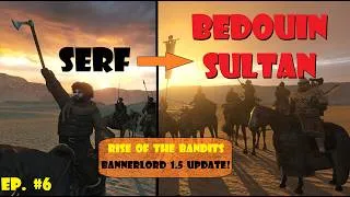 Thumbnail: Bannerlord V1.5 gameplay: RISE of the Bedouin Empire(Bandits ONLY), Episode 6