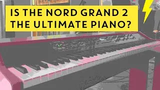 Thumbnail: 🎹 Nord Grand 2 Review & Sound Test | First Impressions by a Pro Artist