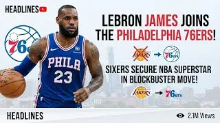 Thumbnail: LeBron James Joins the Philadelphia 76ers 