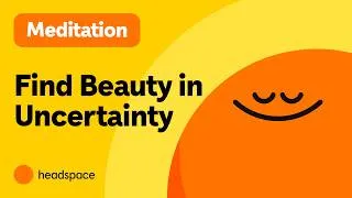 Thumbnail: The Beauty of Not Knowing: Guided Meditation to Embrace Uncertainty