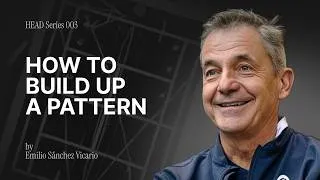 Thumbnail: Masterclass #03: How to build up a pattern with Emilio Sánchez Vicario