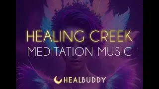 Thumbnail: Healing Creek | Meditation Music