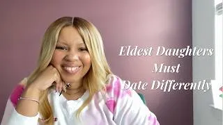 Thumbnail: Dating Tips Every Eldest Daughter Needs to Hear Before She Falls in Love