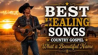 Thumbnail: What a Beautiful Name | Country Gospel Favorites 2026 | Christian Music