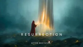 Thumbnail: Resurrection: The Frequency That Gives Life | Deep Sleep Meditation Music