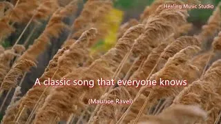 Thumbnail: A classic song that everyone knows (Maurice Ravel)