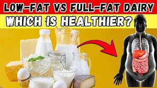 Thumbnail: Low-Fat vs Full-Fat Dairy: Which Is Healthier? | Nutrition Explained Simply