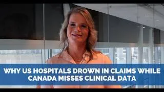 Thumbnail: Why US Hospitals Drown in Claims While Canada Misses Clinical Data