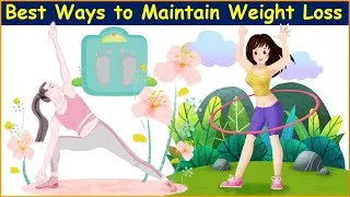 Thumbnail: How To Maintain Your Weight Loss | Top 3 Best Ways to Maintain Weight Loss