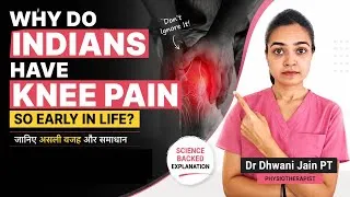 Thumbnail:     Knee Pain Before 40? 4 Reasons Indians Suffer Early knee pain | Dr Dhwani PT