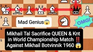Thumbnail: Mad Genius Mikhail Tal Sacrifice "QUEEN & KNIGHT" in World Championship Match 1960 to Botvinnik ‼️