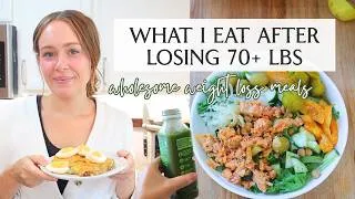 Thumbnail: What I Eat in a Day To Lose 70+ lbs | Habits & Healthy Living Motivation