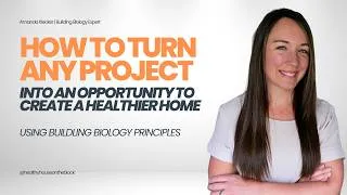 Thumbnail: How to Plan a Toxin-Free Renovation: Big Healthy Home Ideas