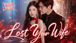 Thumbnail: 💗 He betrayed her. She walked away. She came back stronger. She chose a new life. 🥺 [Lost Your Wife]