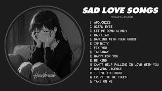 Thumbnail: Slowed Sad Songs (𝙨𝙡𝙤𝙬𝙚𝙙 + 𝙧𝙚𝙫𝙚𝙧𝙗) 💔 Heartbreak Songs Playlist 2026 | Sad Songs for Sad People