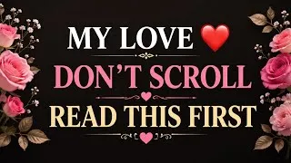 Thumbnail: My Love, Please Stop Whatever You Are Doing and Read This ❤️