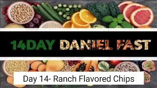 Thumbnail: Daniel Fast | Daniel Fast Recipes | 14 Day Fast | Day 14- Ranch flavored Chips