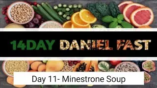 Thumbnail: Daniel Fast | Daniel Fast Recipes | 14 Day Fast | Day 11- Minestrone Soup