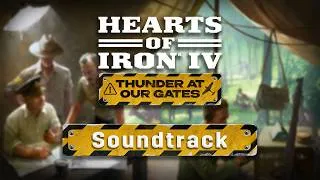 Thumbnail: Hearts of Iron IV: Thunder At Our Gates | Official Soundtrack