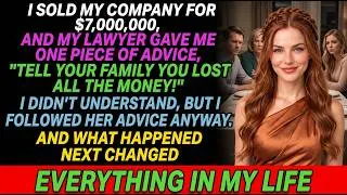 Thumbnail: I Sold My Company For $7,000,000, And My Lawyer Gave Me The Advice, "Tell Your Family You Lost...
