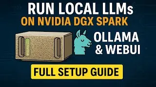 Thumbnail: Set Up Your Own LLM Server at Home | Run Local AI Models with Ollama + NVIDIA DGX Spark