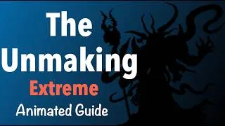 Thumbnail: The Unmaking Extreme Guide