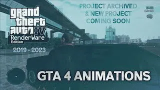 Thumbnail: [PROJECT ARCHIVED] GTA IV RenderWare Edition + GTA 4 Animations | My Last Update & Some Informations