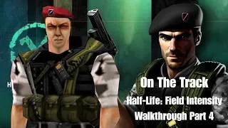 Thumbnail: On The Track - Half-Life: Field Intensity Walkthrough Part 4