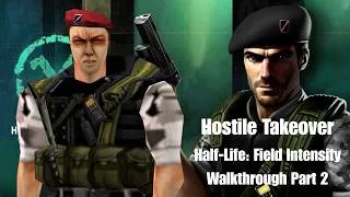 Thumbnail: Hostile Takeover - Half-Life: Field Intensity Walkthrough Part 2