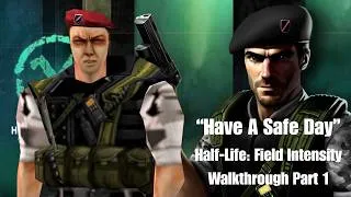 Thumbnail: "Have A Safe Day" - Half-Life: Field Intensity Walkthrough Part 1