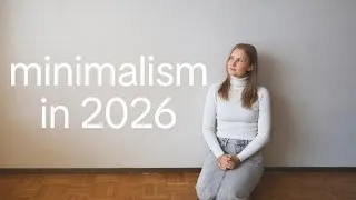 Thumbnail: how to use MINIMALISM to make 2026 a better year