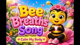 Thumbnail: 🐝 Bee Breaths Song | Calm My Body | Emotional Regulation for Kids | Azalea Bee